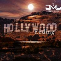 Hollywood Ending by The DML Conspiracy