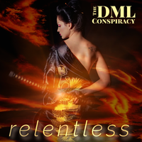 Relentless by The DML Conspiracy
