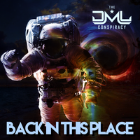 Back In This Place by The DML Conspiracy