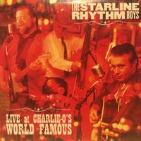 Live at Charlie-O's World Famous by starlinerhythmboys.com