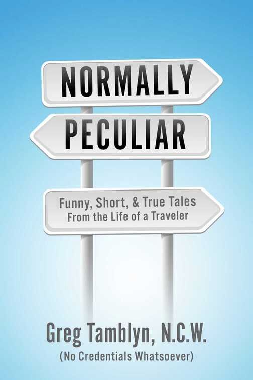 Normally Peculiar (eBook version of Atilla The Gate Agent): MOBI (kindle)