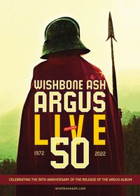 Wishbone Ash – Argus Live 50th Anniversary!