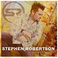 My Offering by Stephen Robertson Music