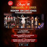 Angela M Redemption Love Songs Album Release Concert and Thanksgiving Celebration