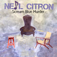 Scream Blue Murder by Neil Citron