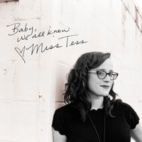 Baby, We All Know by Miss Tess