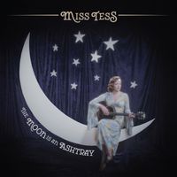 The Moon is an Ashtray by misstessmusic.com