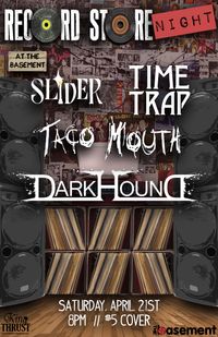 Dark Hound w/ Taco Mouth, Time Trap & Slider