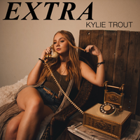 Extra  by Kylie Trout 