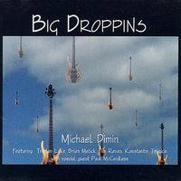 Big Droppins by Michael Dimin