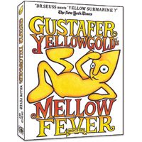 GUSTAFER YELLOWGOLD'S MELLOW FEVER (includes download/stream code)