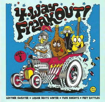 VARIOUS ARTISTS – “4-WAY FREAKOUT! VOL 1” (SIR GREGORY RECORDS 2013)
