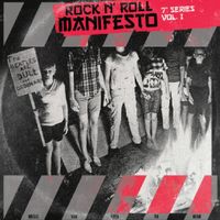 Rock N' Roll Manifesto 7" Series Vol 1  by Various Artists