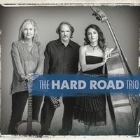 The Hard Road Trio by The Hard Road Trio