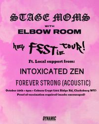 Stage Moms/Elbow Room/ Intoxicated Zen/Forever Strong (Acoustic)