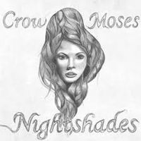 Crow Moses-Nightshades: CD