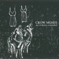 Sky of Dresses (plus bonus songs) by Crow Moses