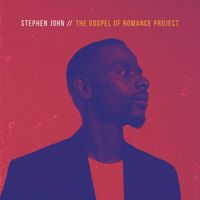 The Gospel of Romance Project by Stephen John