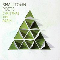 Christmas Time Again by Smalltown Poets