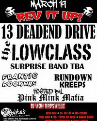 Rev It UP & PinkMinkMafia Hosts- The Lowclass, 13 Deadend Drive, Frantic Rockers & Rundown Kreeps