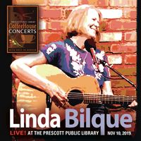 Linda Bilque! Live at the Prescott Public Library by Linda Bilque