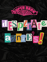 Super Dark Monday: Desperate Annie's