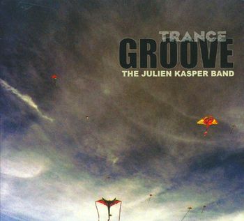 Julie Kasper: Trance Groove
