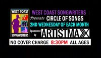 West Coast Songwriters Circle of Songs - sponsored by ArtsistMax