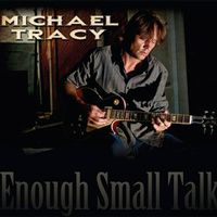 Enough Small Talk - 2011