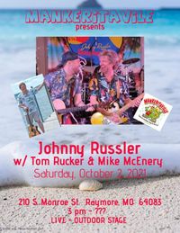 Johnny Russler & Trucker w/ Mike McEnery 