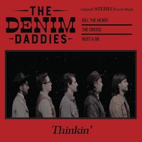 Thinkin' EP by The Denim Daddies