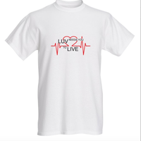 Luv Needs You To Live T-Shirt