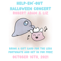 Help 'Em Out Halloween W/ Robert Adam and LIZ