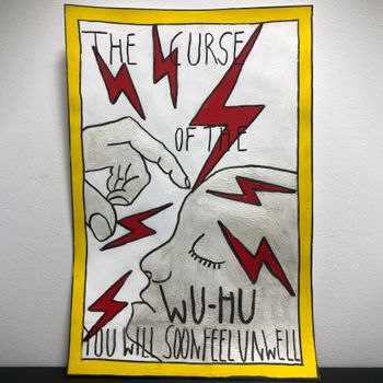 The Curse of the Wu​-​Hu: You will soon feel unwell.
