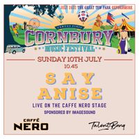 Say Anise at Cornbury Music Festival