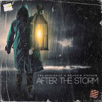 After The Storm by The Apologist X Believin Stephen