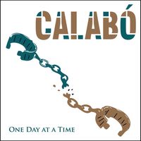 One Day at a Time by Calabó