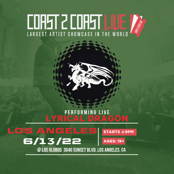 Lyrical Dragon's Live Concert Tickets for Coast 2 Coast Live in Los Angeles on June 12th 2022 at the Los Globos Club located at 3040 Sunset Blvd Los Angeles California