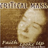 Faith Looks Up by Critical Mass