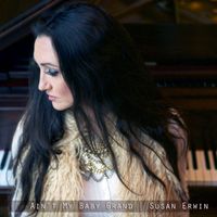 Ain't My Baby Grand (EP) by Susan Erwin