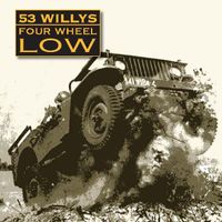Four Wheel Low by 53 Willys
