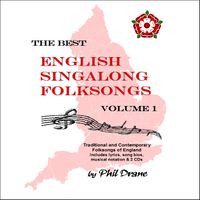 The Best English Singalong Folksongs Volume 1 by Phil Drane