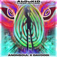 AbDuKtD (Flashing Lights Remix) by ÃNONsoul X DAVOODI