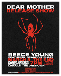 Reece Young - Dear Mother Release Show w/ Brandon Elgar, Paige Keiner, Sweaterboy, Lincoln The Unknown 
