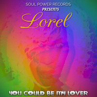 Lorel - You Could Be My Lover by Lorel