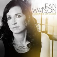 Everything Can Change by Jean Watson