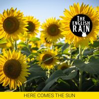 Here Comes The Sun by The English Rain