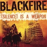 RECORD OF THE YEAR (SILENCE) IS A WEAPON BLACKFIRE
