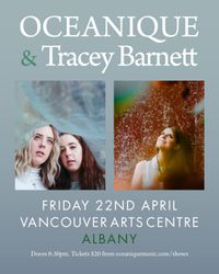 Oceanique and Tracey Barnett at Vancouver Arts Centre, Albany