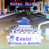 Tonite ( Anything is Possible) by Ritchie Bernard